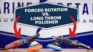 Forced Rotation vs Long Throw Polisher