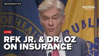 RFK Jr., Dr. Oz announce health insurance reform