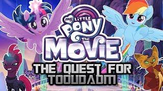 The Quest for Tooudadm | MLP