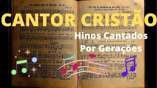 CANTOR CRISTÃO: Hinos Cantados por Gerações (Congregacional)