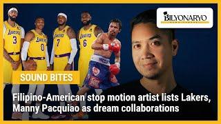 Filipino-American stop motion artist lists Lakers, Manny Pacquiao as dream collaborations