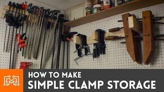 How to make 3 simple types of clamp storage | I Like To Make Stuff