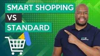 Smart Shopping vs Standard Shopping Campaigns on Google Ads