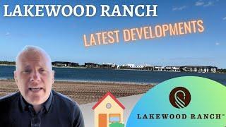 Lakewood Ranch Latest Developments