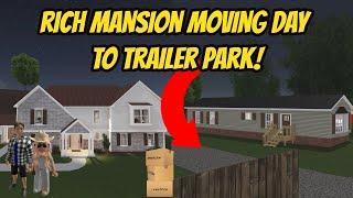 Greenville, Wisc Roblox l Family Rich Mansion Moving Day to Trailer Park Special Roleplay