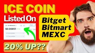 ICE Coin Listed On Bitget | New Price $0.5 ? | Next Binance?? | Best Wallet For Distribution