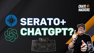Unlock AI-Powered DJ Mixes with Serato, ChatGPT and Crate Hackers