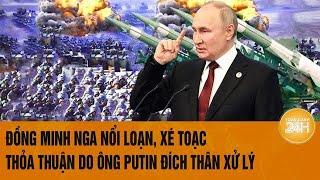 Toàn cảnh thế giới 16/11: Đồng minh Nga nổi loạn, xé toạc thỏa thuận do ông Putin đích thân xử lý