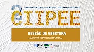 2º CIIPEE | Sessão de Abertura