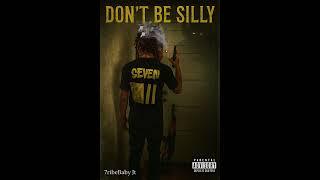 7ribeBaby Jt - Don’t Be Silly (Official Audio)