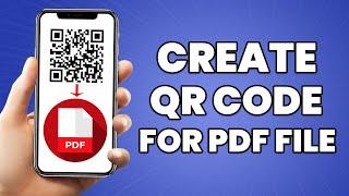 How To Create QR Code For PDF File