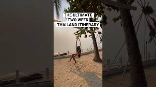 The ULTIMATE two week Thailand Itinerary- Places to visit in Thailand