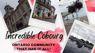 ONTARIO LIVING... What is Cobourg, Ontario like? ... The Feel Good Town, that has it all.