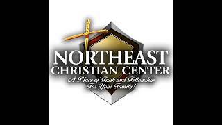 Northeast Christian Center Sunday Service