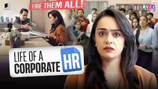 Life Of A Corporate HR | Ft. Apoorva Arora | RVCJ Media