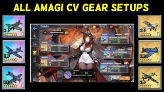 ALL AMAGI (CV) GEAR SETUPS!! | Azur Lane