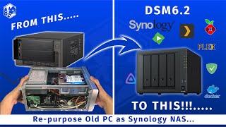 Turn your old or used desktop into Synology NAS using DSM 6.2 | 2021