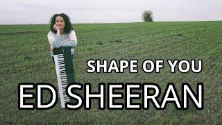 Ed Sheeran - Shape of You (Yuliya Bozhyk - piano)