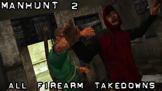 Manhunt 2 | All Firearm Takedowns