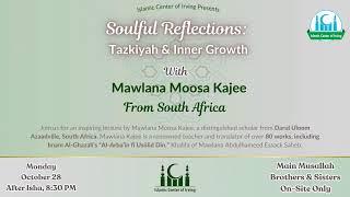 Special Session | Soulful Reflections | Mawlana Moosa Kajee from South Africa