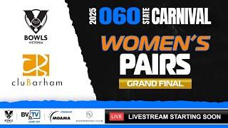 2025 O60 State Carnival | Women's Pairs | Grand Final