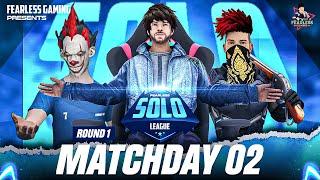 Fearless Solo League | Match Day 2 || Round 2 || Free Fire eSports