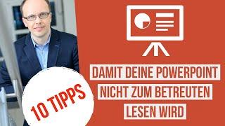 Meine 10 Tipps: Wie du eine fesselnde PowerPoint Präsentation erstellst, die im Gedächtnis bleibt