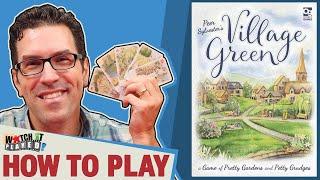 Village Green - How To Play