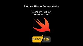 Swift Tutorial: Firebase Authentication with Phone Number | iOS 12 and Swift 4.2