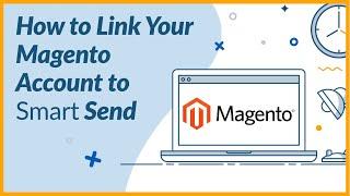 Parcel2Go - Smart Send - How to Link your Magento V2 Account