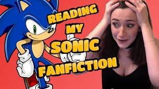 READING MY SONIC FANFICTION!