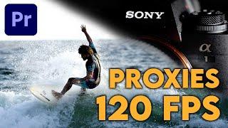 BEST WAY How To Create 120 FPS Proxies Sony A1, A7s III I Shutter Encoder