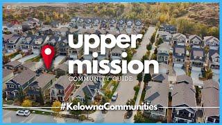 Upper Mission Kelowna - What is the best neighbourhood in Kelowna? - Kelowna Real Estate