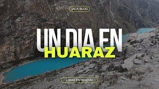 HUARAZ EN 2 DIAS - 2022 TE CUENTO LO REAL// JACK BLOG