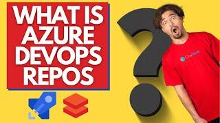 WHAT IS AZURE DEVOPS REPOS | AZURE DEVOPS REPOS BRANCHES