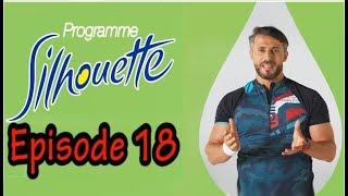 Episode 18 du Programme Silhouette avec le Coach Samir