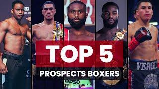 TOP 5 PROSPECTS BOXERS OF MODERN TIME [2024]