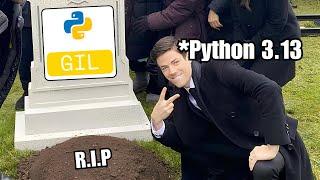 R.I.P GIL in Python 3.13 | Will Python Be Faster Now??