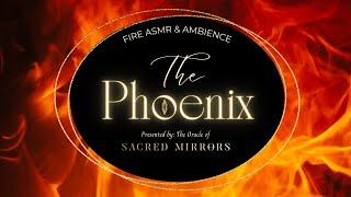 The Phoenix | FIRE ASMR & AMBIENCE | Invoking a Mythical Creature of Legend (w/ music, no talking)