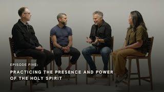 The Presence and Power of the Holy Spirit ft. Rich Villodas, Mark Sayers, Pete Greig, Jess Gracewski
