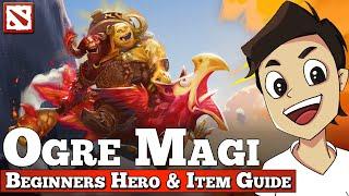 Ogre Magi Beginners Guide [Dota 2 Hero Guide]