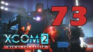 Прохождение XCOM 2: Война избранных #73 - И вспыхнет пламя! [XCOM 2: War of the Chosen DLC]