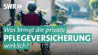 Private Pflegeversicherungen – nur eine trügerische Sicherheit? | Marktcheck SWR