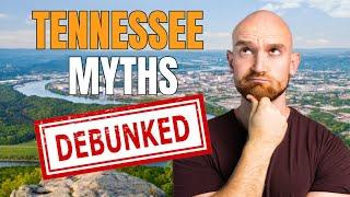 10 Myths About Living in Chattanooga - Debunked or Confirmed ?!