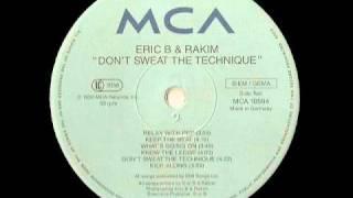 Don't Sweat The Technique - Eric B & Rakim