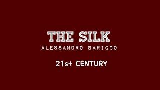 The Silk By: Alessandro Baricco  .21st Century