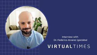 Meet the members of VIRTUALTIMES: Dr. Federico Alvarez Igarzábal
