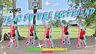 DEAR FUTURE BOYFRIEND | Dj St Mark | ZUMBA | DANCEFITNESS | ZumbaZisters | Ann Teofilo Zz Ann