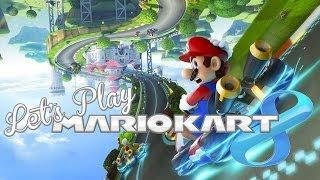 Let's Play - Mario Kart 8