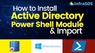 How to Install Active Directory PowerShell Module and Import